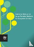 United Nations Environment Programme - Guidance manual on value transfer methods for ecosystem services