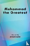 Deedat, Ahmed - Muhammad the Greatest