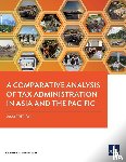 Asian Development Bank - A Comparative Analysis of Tax Administration in Asia and the Pacific