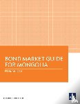 Asian Development Bank - Bond Market Guide for Mongolia