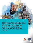 Asian Development Bank - Ports and Logistics Scoping Study in CAREC Countries