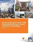 Asian Development Bank - Innovative Infrastructure Financing through Value Capture in Indonesia
