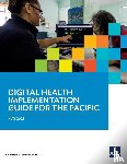 Asian Development Bank - Digital Health Implementation Guide for the Pacific