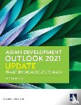 Asian Development Bank - Asian Development Outlook (ADO) 2021 Update