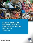 Asian Development Bank - COVID-19 and the Finance Sector in Asia and the Pacific