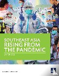Asian Development Bank - Southeast Asia Rising from the Pandemic