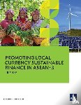 Asian Development Bank - Promoting Local Currency Sustainable Finance in ASEAN+3
