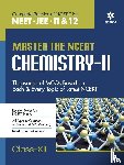 Jha, Dr Narendra, Kardam, Vandana, Ansari, Shahana - Master The NCERT for NEET Chemistry - Vol.2