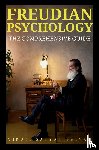 Shivan, Viruti Satyan - Freudian Psychology - The Comprehensive Guide
