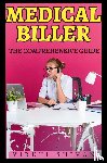 Shivan, Viruti - Medical Biller - The Comprehensive Guide