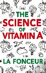 Fonceur, La - The Science of Vitamin A