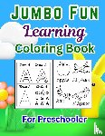 Bhaskaran, Jesintha - Bhaskaran, J: Jumbo Fun Learning Coloring Book for Kids 163