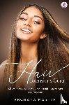 Master, Archana - Hair Extensions Guru - All You Need to Know About Hair Extensions and Beyond (Full Colour)