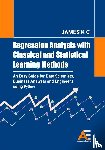James, K C - Regression Analysis with Classical and Statistical Learning Methods