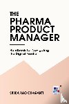 Chaganti, Subba Rao - The Pharma Product Manager