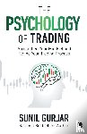 Gurjar, Sunil - The Psychology of Trading
