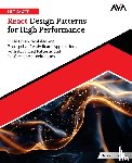 Biswas, Nabendu - Ultimate React Design Patterns for High Performance