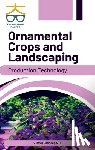 V Ravi & Randeep N C - Ornamental Crops and Landscaping: Production Technology