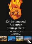 Kumar, Dr Arvind, Roy, Dr Pashupati Kumar - Environmental Resource Management: (Critical Issues)