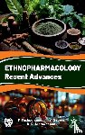 Pushpangadan, Dr Palpu, George, Dr V., Jnardhanan, Dr K. K. - Ethnopharmacology: Recent Advances