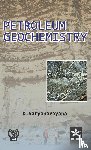 Satyanarayana, D - Petroleum Geochemistry