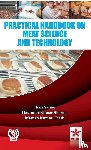 Sahoo, Jhari & Sharma Davinder Kumar & - Practical Handbook on Meat Science and Technology