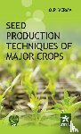 Verma, O P - Seed Production Techniques of Major Crops