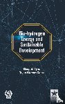 Vyas, Deepak, Gupta, Rajan Kumar - Bio-Hydrogen Energy and Sustainable Development