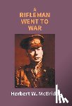 W McBride, Herbert - A Rifleman Went To War