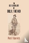 F Garrett, Pat - The Authentic Life Of Billy The Kid