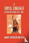Robinson, Annah Watson - A Royal Lineage
