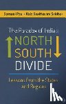 Paul - The Paradox of India's North-South Divide: Lessons from the States and Regions - Lessons from the States and Regions