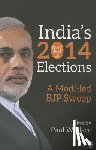 Wallace - India's 2014 Elections: A Modi-led BJP Sweep - A Modi-led BJP Sweep