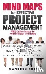 Dutt, Maneesh - Mind Maps for Effective Project Management
