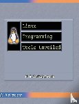 Venkateswarlu, N B - Linux Programming Tools Unveiled