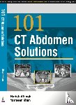Singh, Hariqbal, Khan, Yasmeen - 101 CT Abdomen Solutions