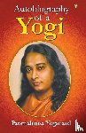 Yogananda, Paramahansa - The Autobiography of a Yogi
