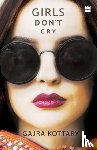 Kottary, Gajra - Girls Don't Cry
