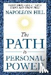 Hill, Napoleon - The Path to Personal Power