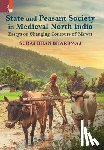 Bhardwaj, Suraj Bhan - State and Peasant Society in Medieval North India