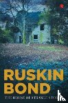 Bond, Ruskin - The House Of Strange Stories