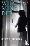 Menon, Geeta - What Mina Did