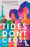 Malhotra, Simar - Tides Don't Cross
