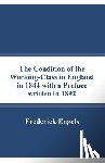 Engels, Frederick - The Condition of the Working-Class in England in 1844 with a Preface written in 1892