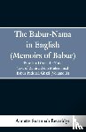 Beveridge, Annette Susannah - The Babur-nama in English (Memoirs of Babur)