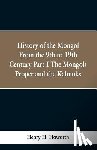 Howorth, Henry Hoyle - History of the Mongols from the 9th to the 19th Century