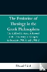 Caird, Edward - The Evolution of Theology in the Greek Philosophers