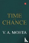 Mohta, V.A. - Time and Chance