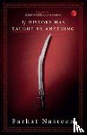 Nasreen, Farhat - If History Has Taught Us Anything