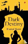 Kant, Kamal - Dark Destiny